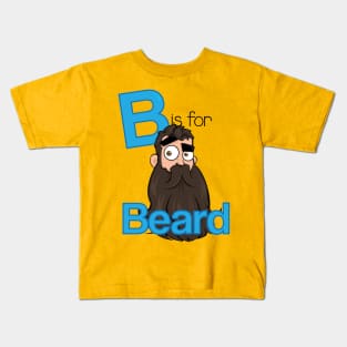 B is for Beard Kids T-Shirt